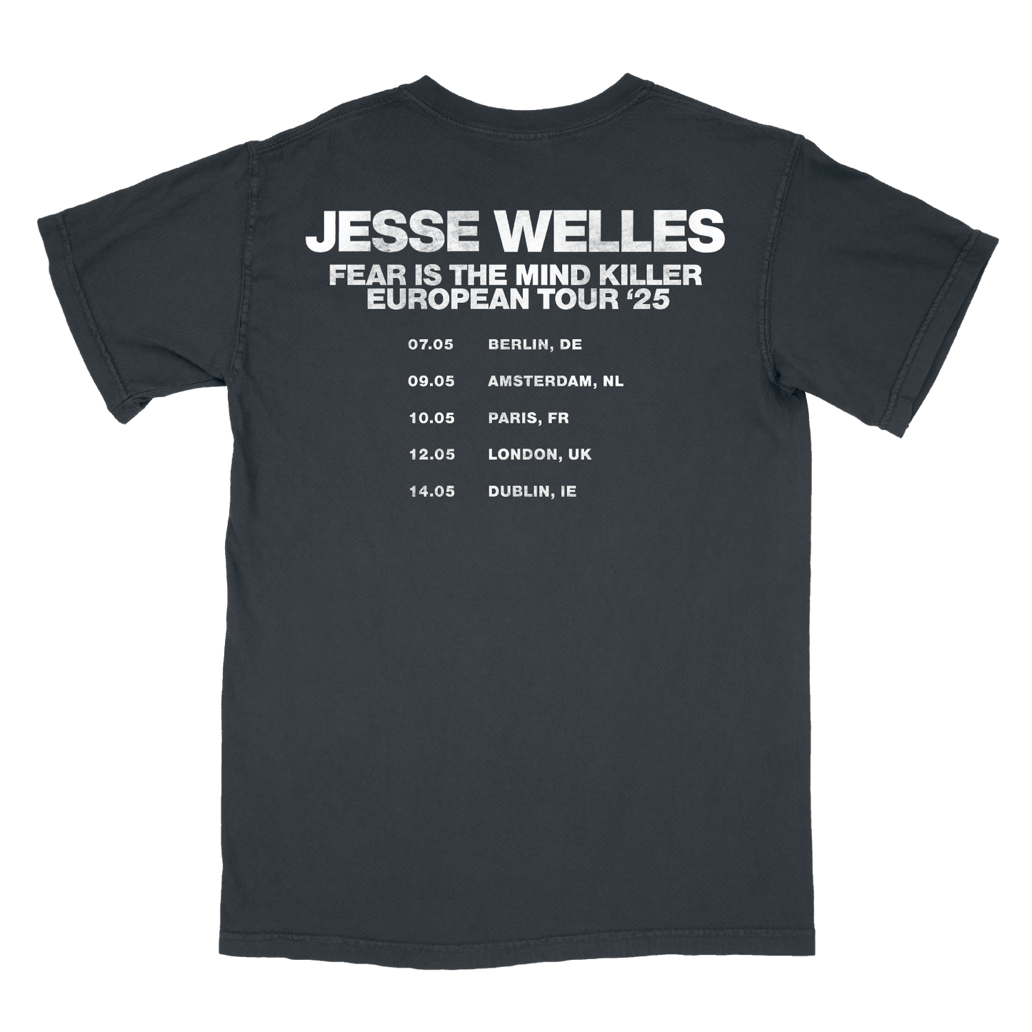 Fear Is The Mind Killer 2025 European Tour Tee